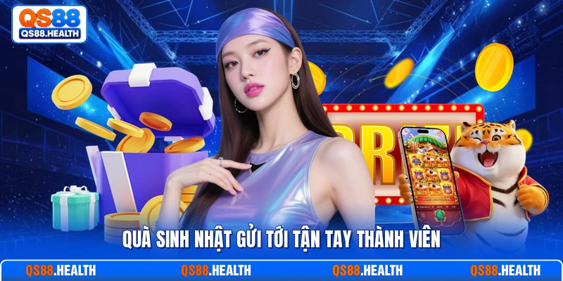 Quà sinh nhật gửi tới tận tay thành viên